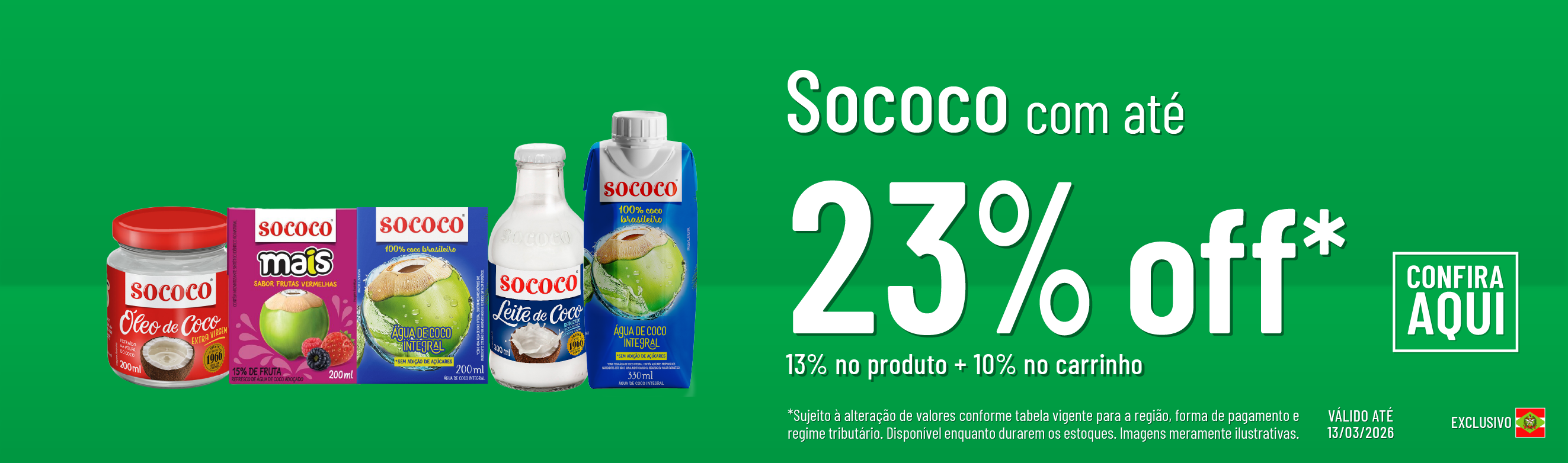Linha Sococo com 23% OFF*
