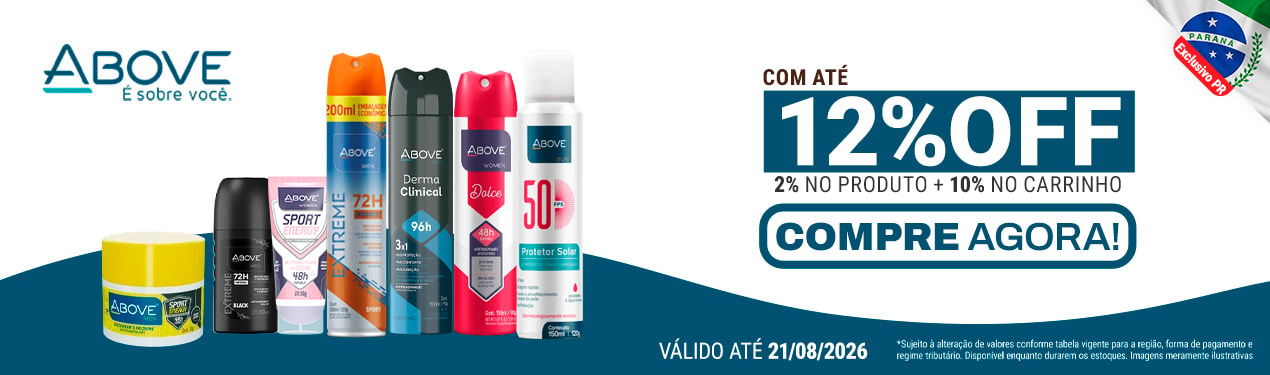 Linha Above com 12% OFF*