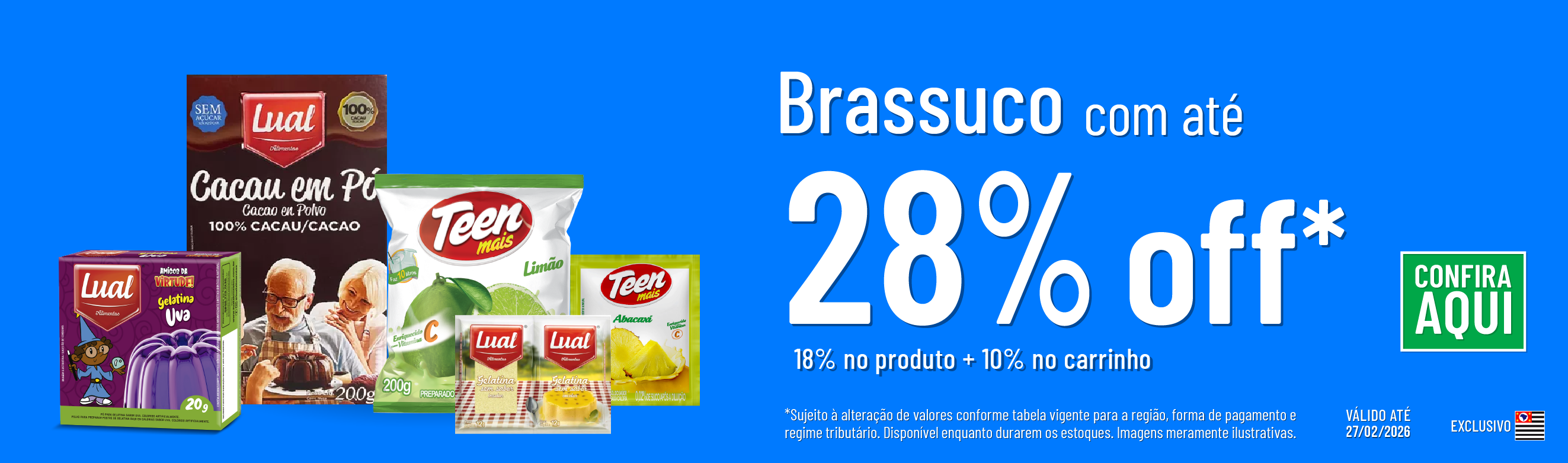Linha Brassuco com 28% OFF*