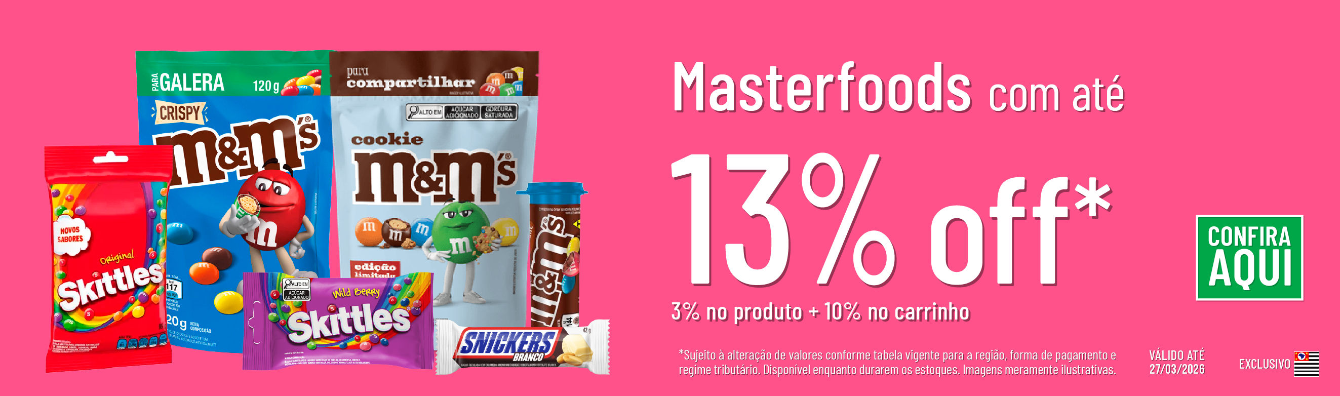 Linha Masterfoods com 13% OFF*