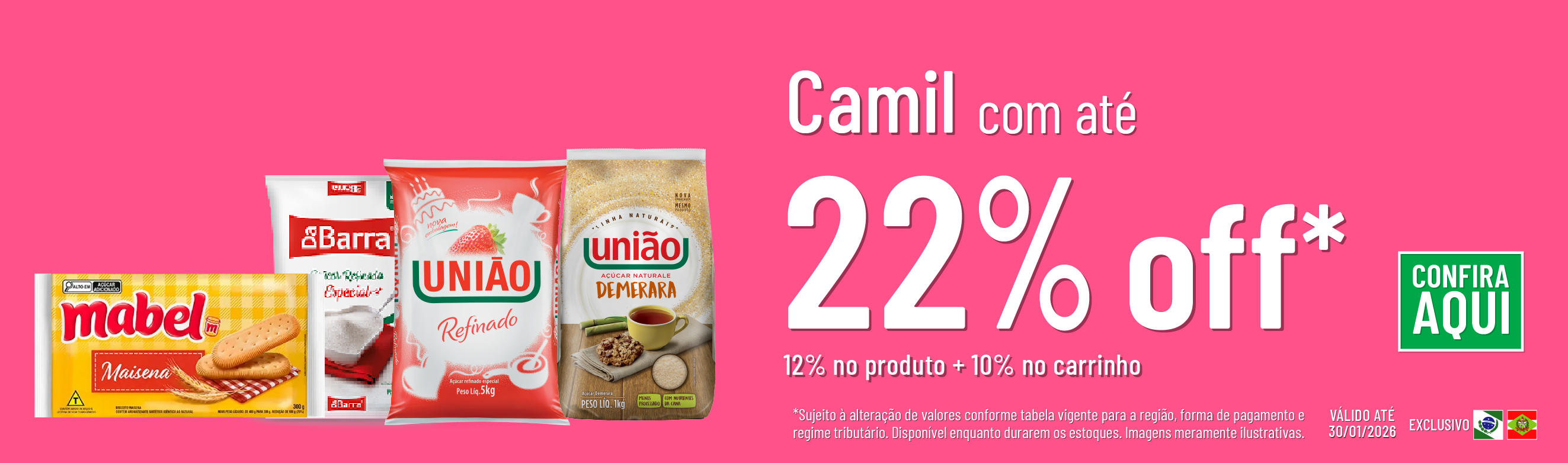 Linha Camil com 22% OFF*