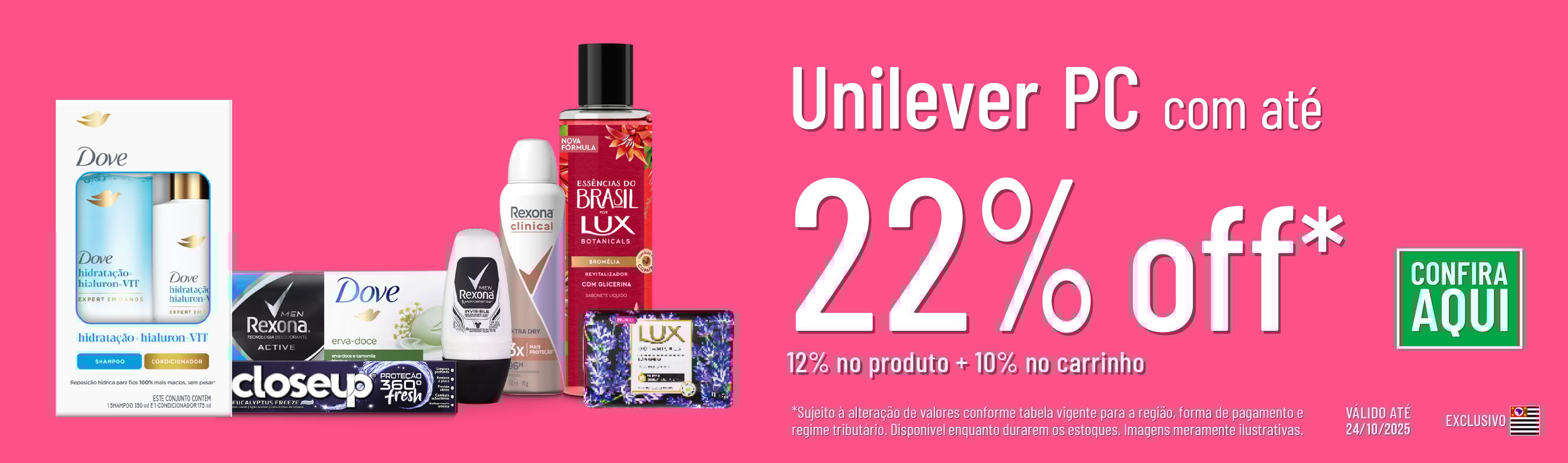Linha Unilever PC com 22% OFF*