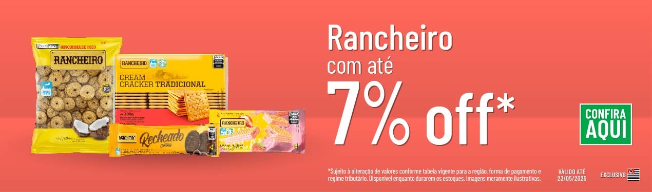 Linha Rancheiro com 7% OFF*