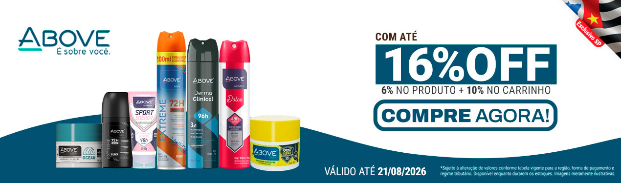 Linha Above com 16% OFF*