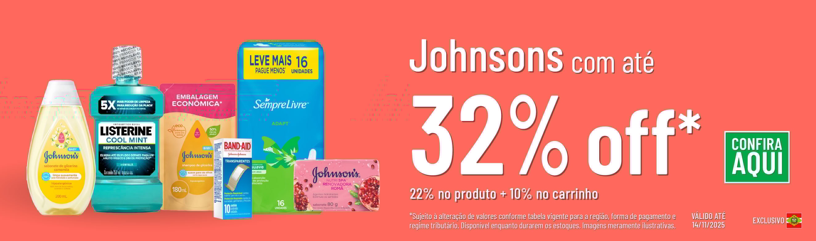 Linha Johnsons com 32% OFF*