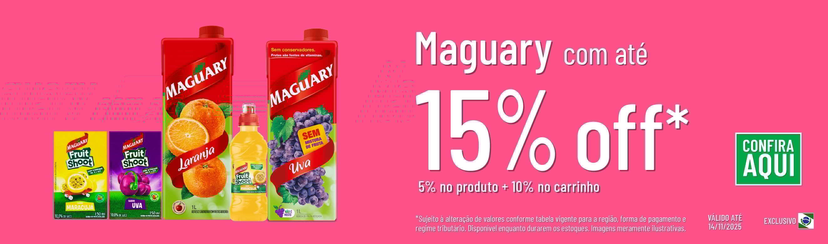 Linha Maguary com 15% OFF*