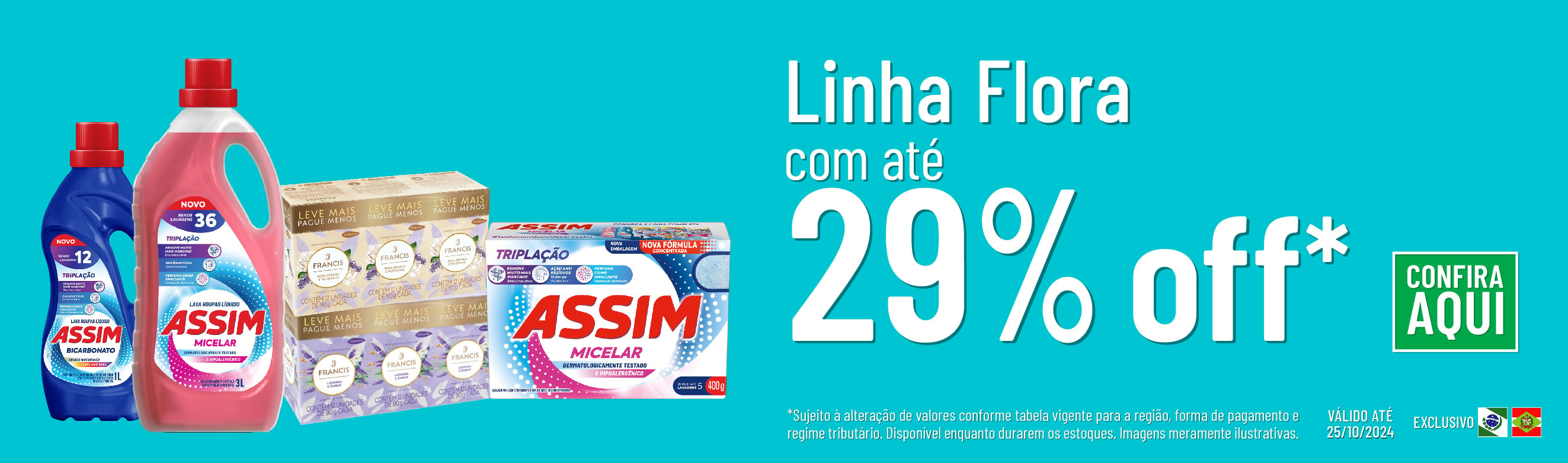 Linha Flora com 29% OFF*