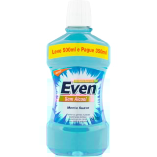 Enxaguante Bucal Even Sem Álcool Menta Suave Leve 500ml Pague 350ml
